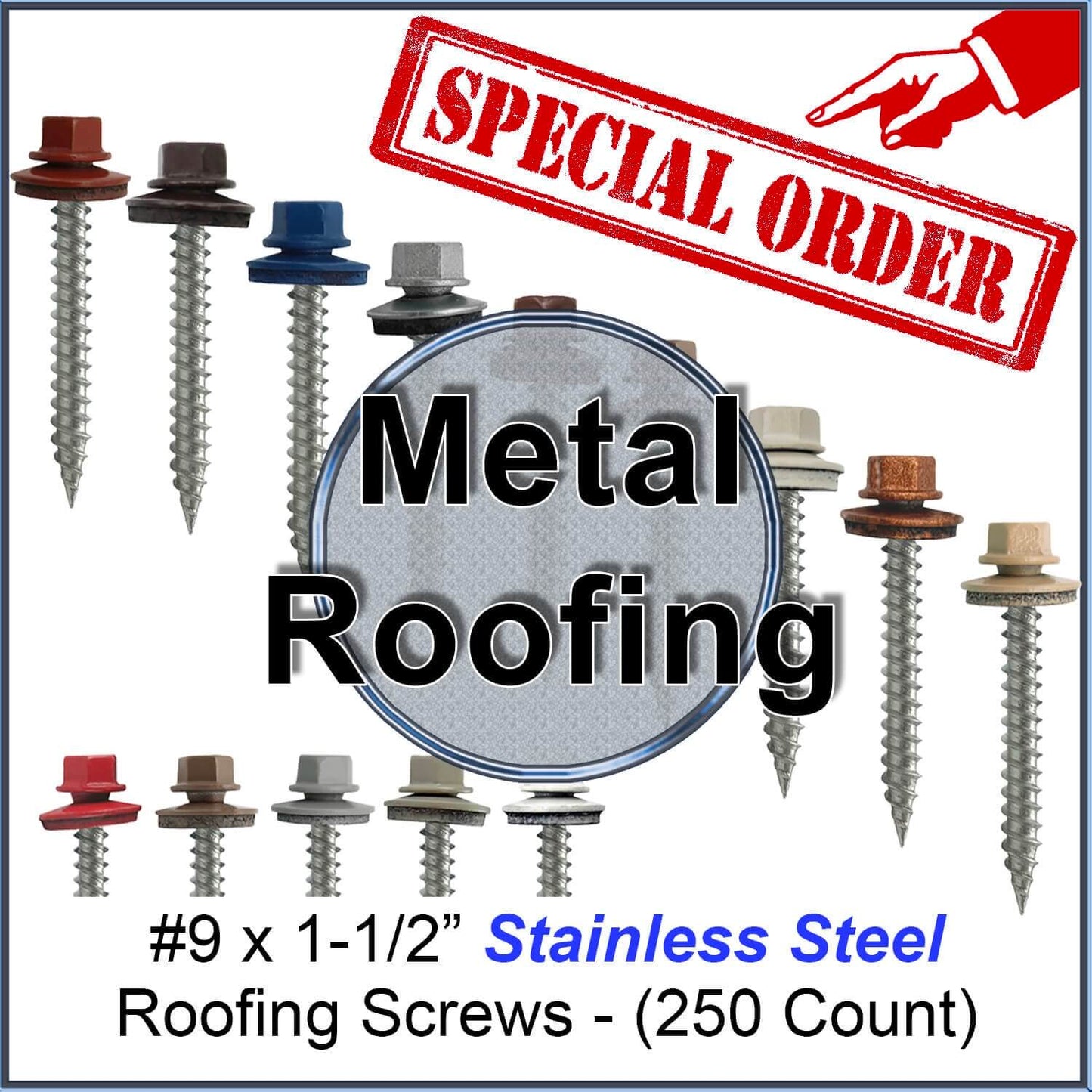#9 x 1-1/2" Stainless Steel Metal Roofing Screws - Hex Washer Head - Self-Piercing (SP) tip metal to wood siding screws. EPDM washer. Colored head.
