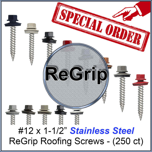 12 x 1-1/2" Stainless Steel Metal Roofing Screw: Hex ReGrip Sheet Metal Roof Screw. Sharp Point metal to wood siding screws. 5/8" EPDM washer. Most Colors Special Order Only