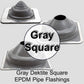 GRAY Square Base EPDM Flexible Pipe Flashing